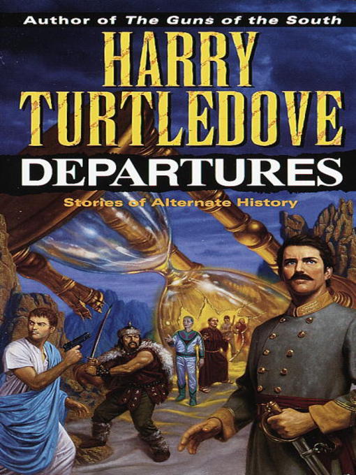 Title details for Departures by Harry Turtledove - Wait list